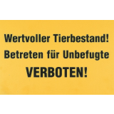Verbotsschild "Wertvoller Tierbestand"