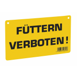 Warnschild "Füttern verboten!"